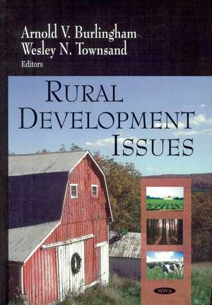 Rural Development Issues de Arnold V. Burlingham