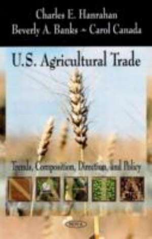 U.S. Agricultural Trade de Charles E. Hanrahan