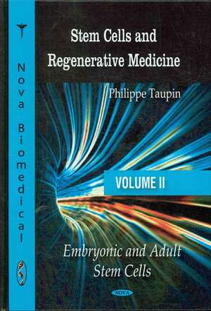 Stem Cells and Regenerative Medicine de Philippe Taupin