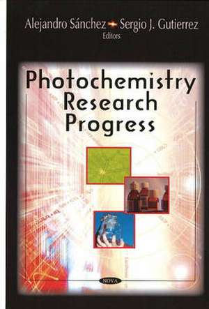 Photochemistry Research Progress de Alejandro Sanchez