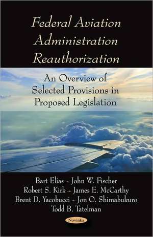 Federal Aviation Administration Reauthorization de Bart Elias