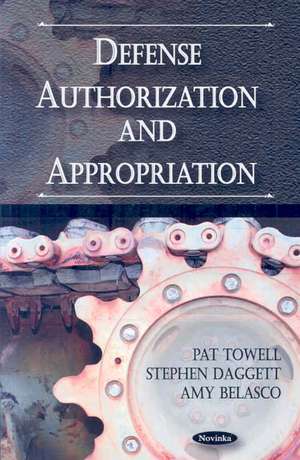 Defense Authorization and Appropriation de Pat Towell