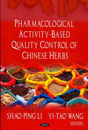 Pharmacological Activity-Based Quality Control of Chinese Herbs de Stefano Parodi