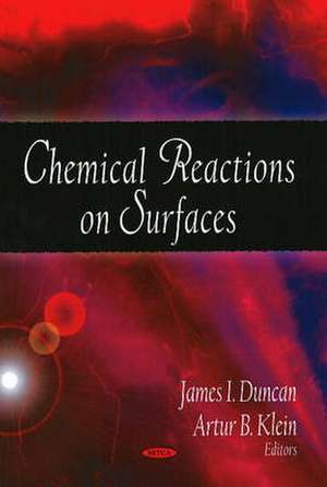 Chemical Reactions on Surfaces de James I. Duncan