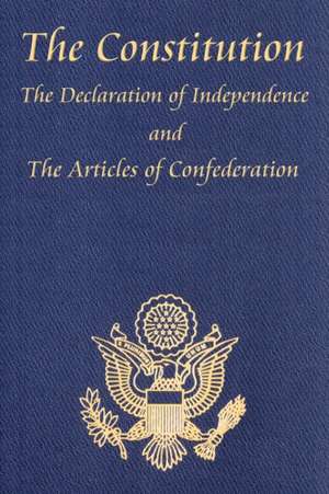 The Constitution of the United States of America, with the Bill of Rights and All of the Amendments; The Declaration of Independence; And the Articles de Thomas Jefferson