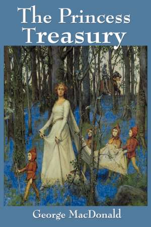 The Princess Treasury de George Macdonald