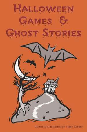 Halloween Games & Ghost Stories de Mary F. Blain