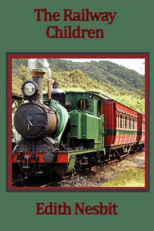 The Railway Children de Edith Nesbit