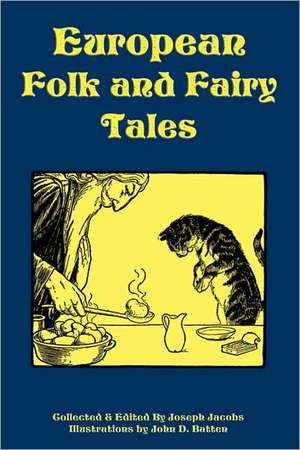 European Folk and Fairy Tales de Joseph Jacobs