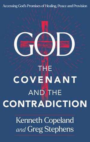 GOD THE COVENANT & THE CONTRAD