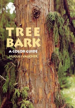 Tree Bark: A Color Guide de Hugues Vaucher