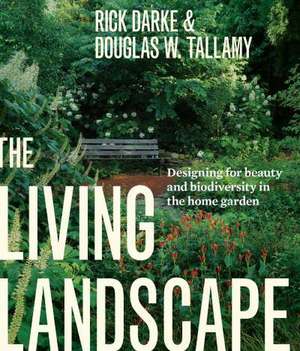 The Living Landscape de Rick Darke