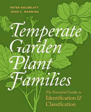 Temperate Garden Plant Families de Peter Goldblatt