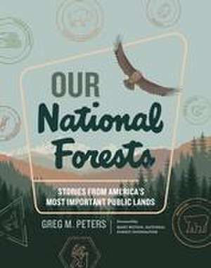 Our National Forests de Greg M. Peters