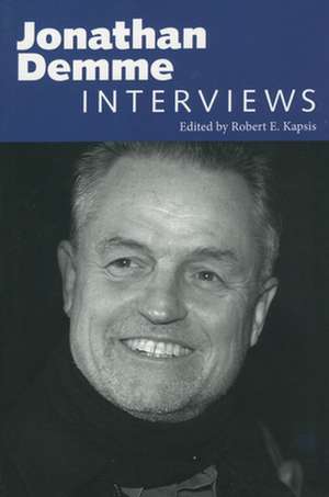 Jonathan Demme: Interviews de Robert E. Kapsis