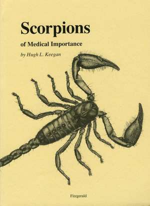 Scorpions of Medical Importance de Hugh L. Keegan