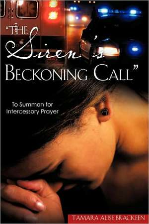 "The Siren's Beckoning Call" de Tamara Alise Brackeen