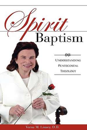 Spirit Baptism de Verna M. Linzey