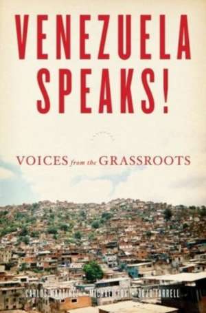 Venezuela Speaks!: Voices from the Grassroots de Michael Fox