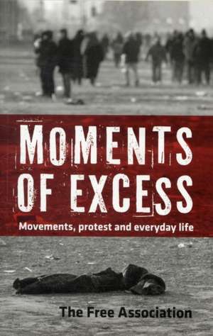 Moments of Excess: And Everyday Life