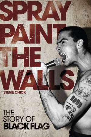 Spray Paint the Walls de Stevie Chick