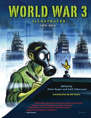 World War 3 Illustrated: 1979-2014 de Peter Kuper