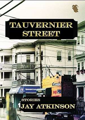 Tauvernier Street de Jay Atkinson