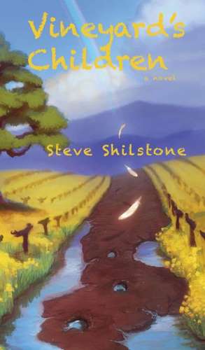 Vineyard's Children de Steve Shilstone