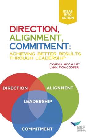 Direction, Alignment, Commitment de Cynthia McCauley