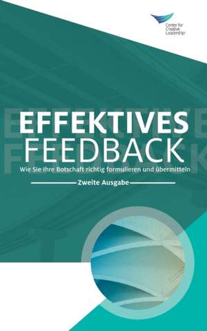Feedback That Works de Center for Creative Leadership