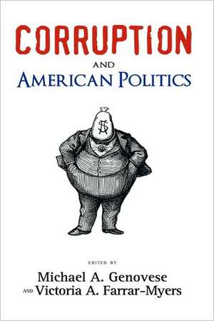 Corruption and American Politics de Michael A. Genovese