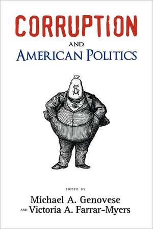 Corruption and American Politics de Michael A. Genovese