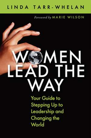 Women Lead the Way de Linda Tarr-Whelan