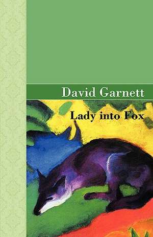 Lady Into Fox de David Garnett