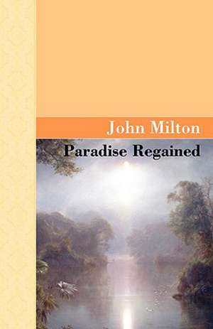 Paradise Regained de John Milton