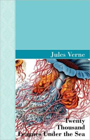 Twenty Thousand Leagues Under the Sea de Jules Verne