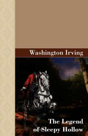 The Legend of Sleepy Hollow de Washington Irving