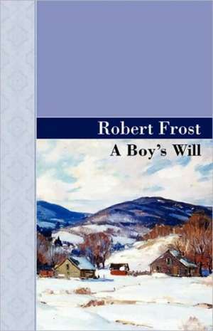 A Boy's Will de Robert Frost