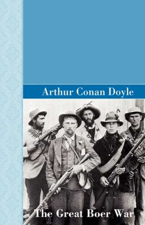 The Great Boer War de Arthur Conan Doyle