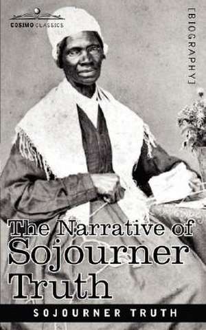 The Narrative of Sojourner Truth de Sojourner Truth