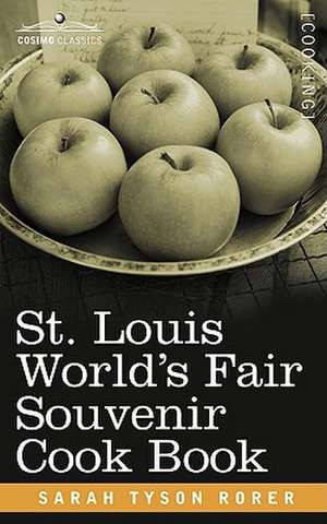 St. Louis World S Fair Souvenir Cook Book de Sarah Tyson Rorer