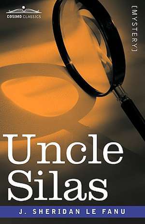 Uncle Silas de Joseph Sheridan Le Fanu