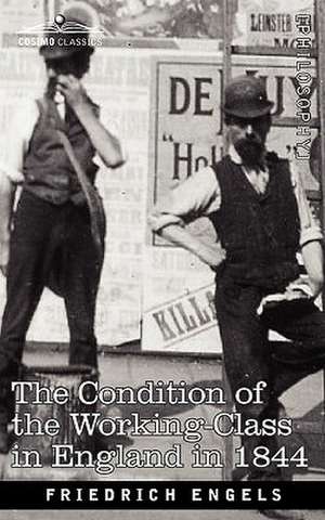 The Condition of the Working-Class in England in 1844 de Friedrich Engels