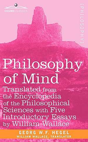 Philosophy of Mind de W. F. Hegel Georg W. F. Hegel