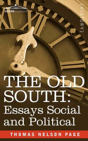 The Old South de Thomas Nelson Page