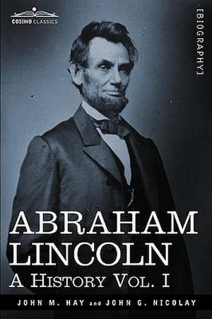 Abraham Lincoln de John M. Hay