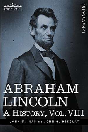 Abraham Lincoln de John M Hay