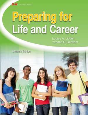 Preparing for Life and Career: Teacher's Resource Guide de Louise A. Liddell