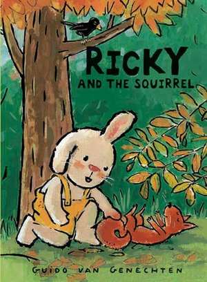 Ricky and the Squirrel de Guido Van Genechten