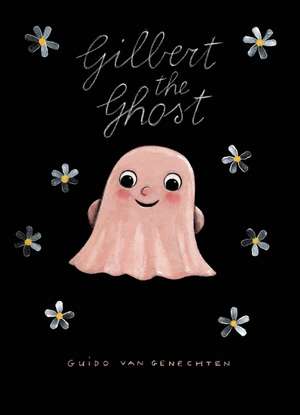 Gilbert the Ghost de Guido Van Genechten